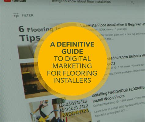 A Definitive Guide to Digital Marketing for Flooring Installers.